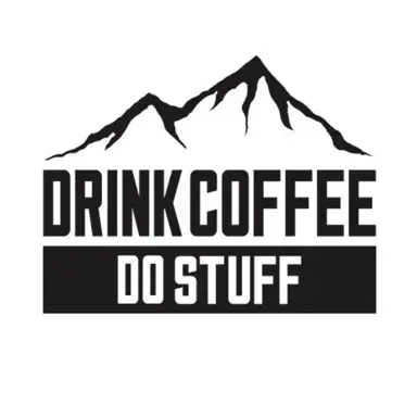 Drink Coffee Do Stuff