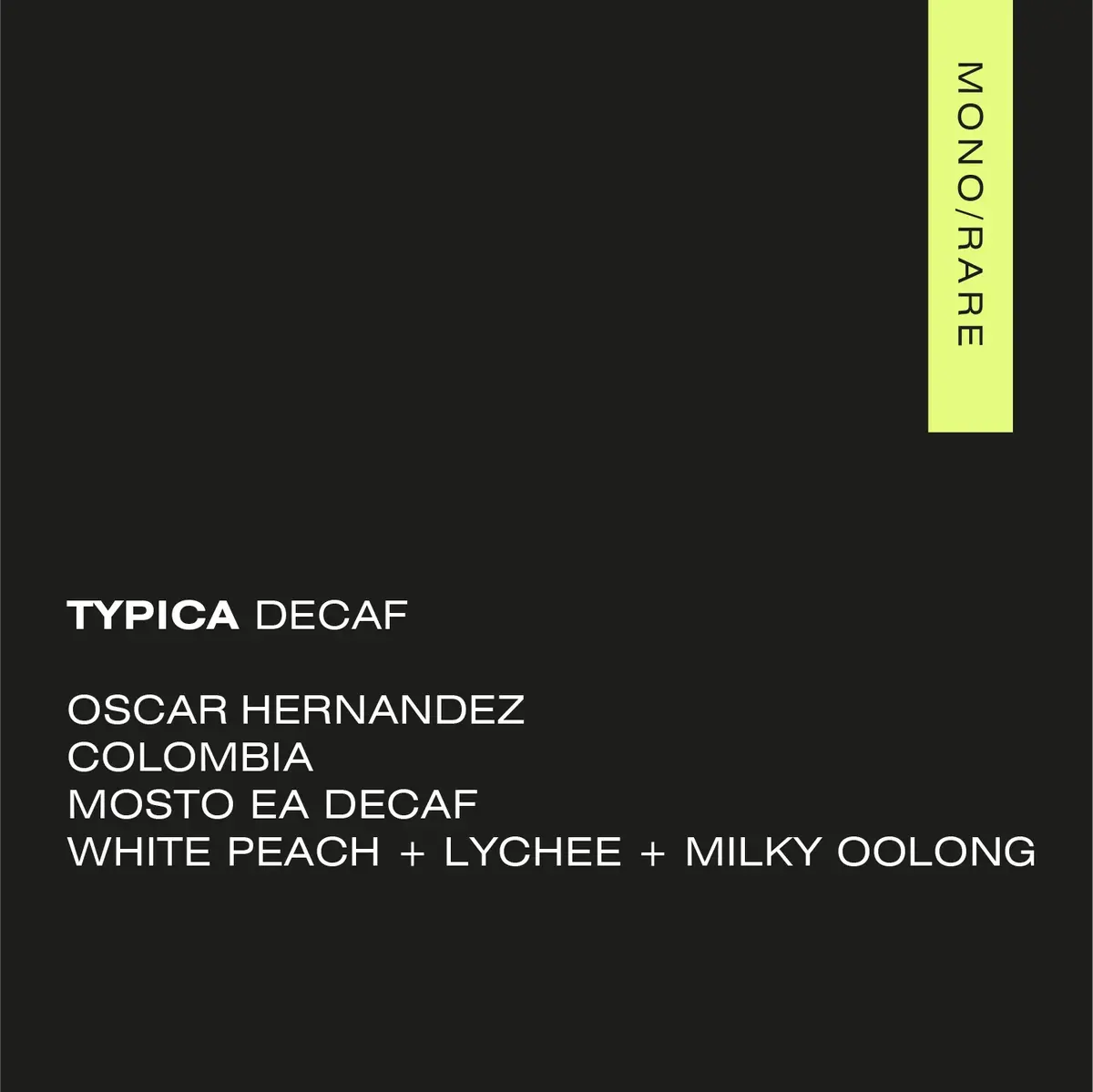 TYPICA DECAF Colombia – Nogales