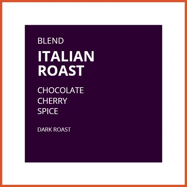 Italian Roast