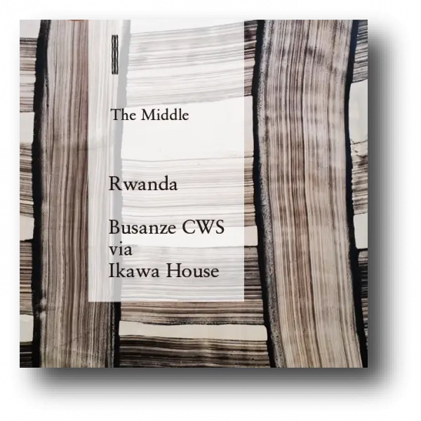 Rwanda Busanze CWS via Ikawa House The Middle