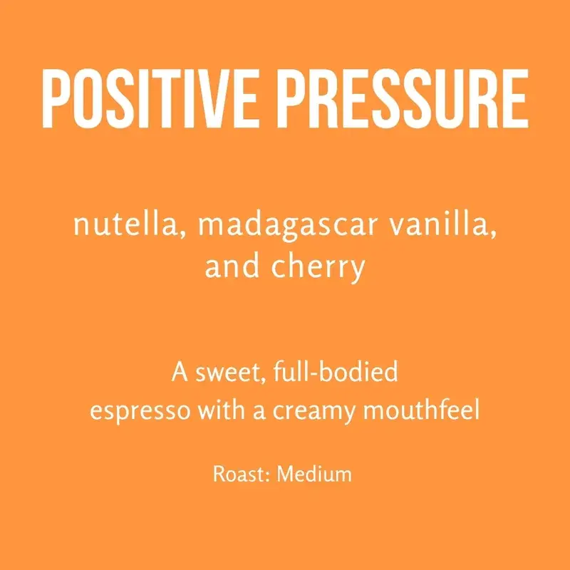 Positive Pressure